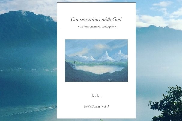 Conversations with God: An Uncommon Dialogue