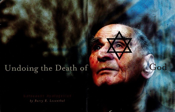 Holocaust Apologetics: Undoing the Death of God