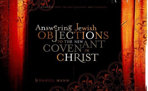 Answering Jewish Objections to the New Covenant of Christ