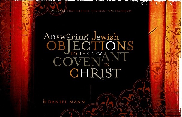 Answering Jewish Objections to the New Covenant of Christ