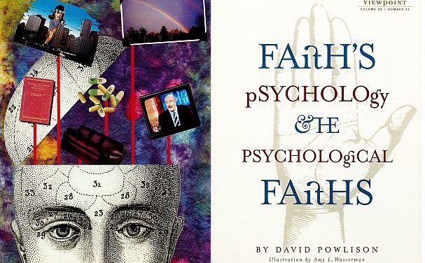 Faith’s Psychology and the Psychological Faiths