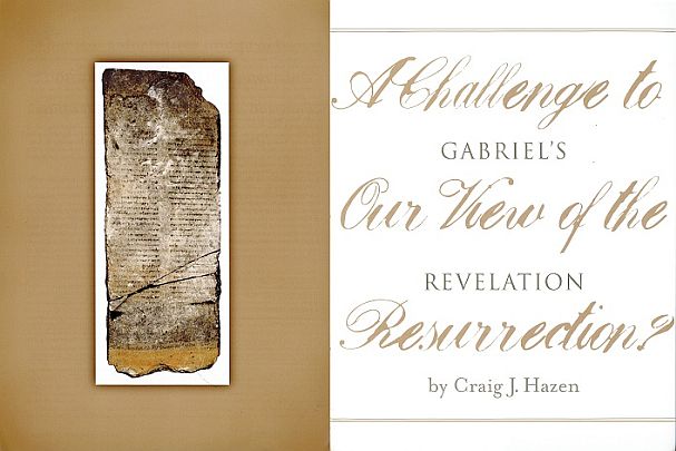Gabriel’s Revelation: A Challenge to Our View of the Resurrection?