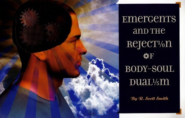 Emergents and the Rejection of Body-Soul Dualism