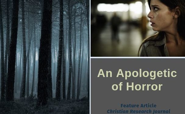 An Apologetic of Horror