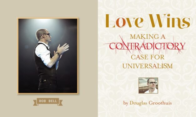 Love Wins: Making a Contradictory Case for Universalism