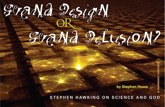 Grand Design or Grand Delusion: Stephen Hawking on Science and God