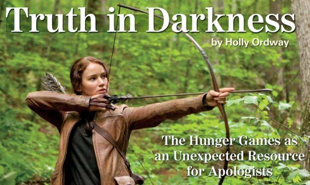 Truth in Darkness: The Hunger Games as an Unexpected Resource for Apologists