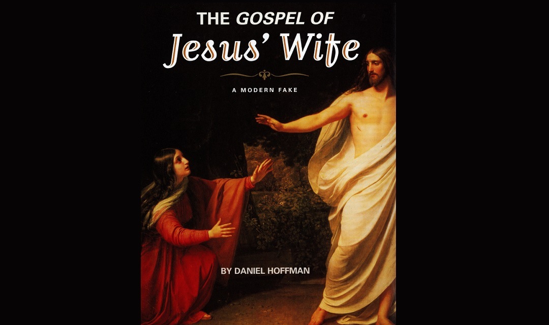 The Gospel of Jesus’ Wife: A Modern Fake