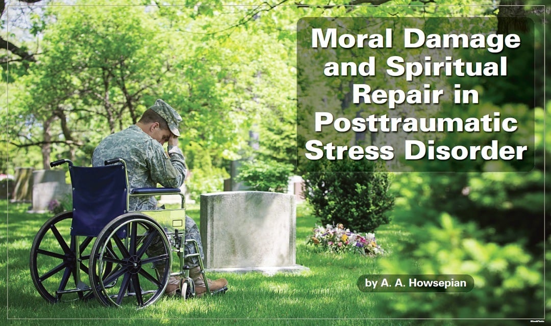 Moral Damage and Spiritual Repair in Posttraumatic Stress Disorder
