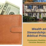 Episode 005: Wealth and Stewardship: Key Biblical Principles