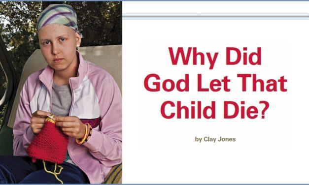 Why Did God Let That Child Die?