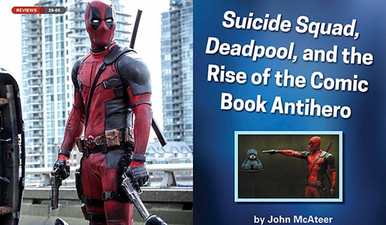 Episode 017: Suicide Squad, Deadpool, and the Rise of the Comic Book Antihero