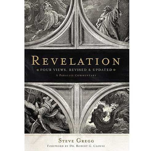 Revelation: Four Views : A Parallel Commentary-Softcover Revised and Updated Edition 2013