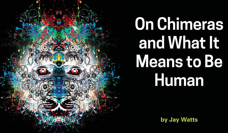 Episode 032: On Chimeras and What It Means to Be Human