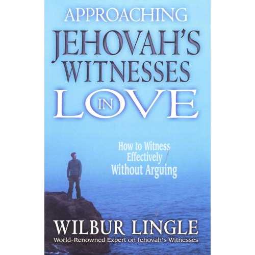 Approaching Jehovah’s Witnesses In Love