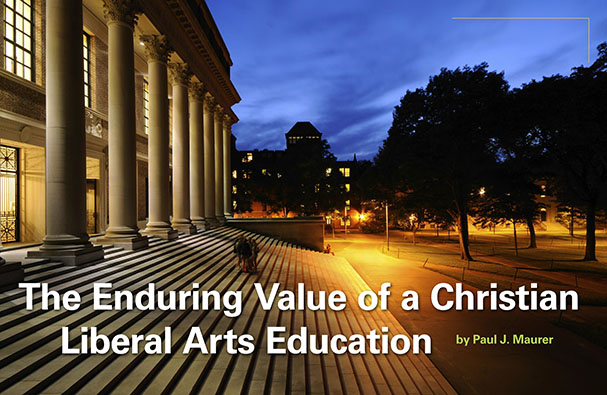 The Enduring Value of a Christian Liberal Arts Education