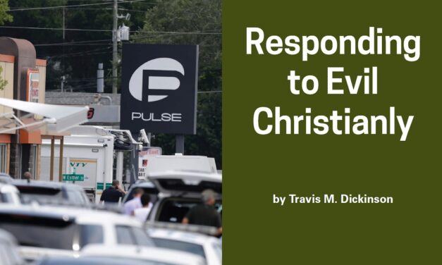 Responding to Evil Christianly