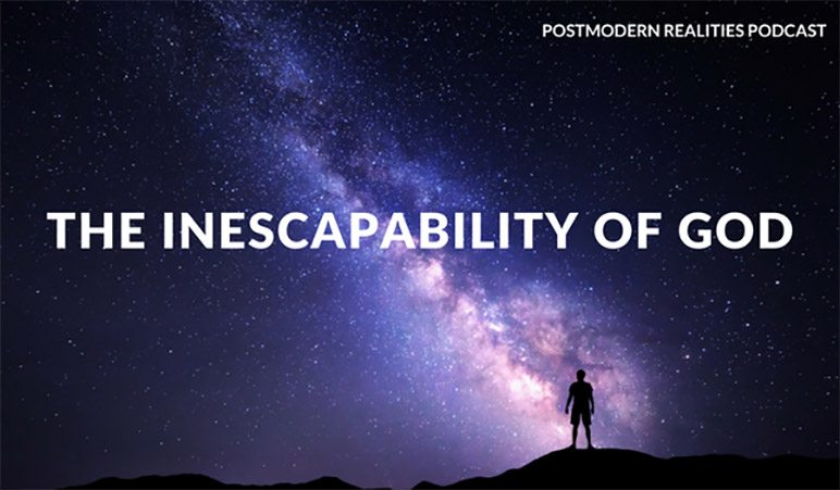Episode 064: The Inescapability of God