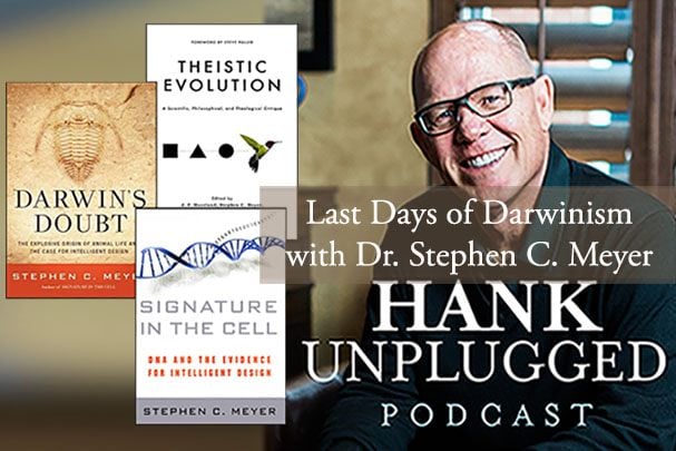 <i>Hank Unplugged</i> with Dr. Stephen Meyer – Part 2