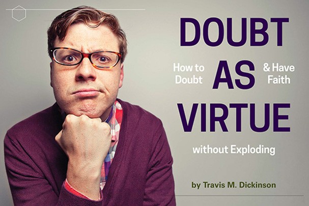 Encore: How to Doubt and Have Faith without Exploding and Q&A