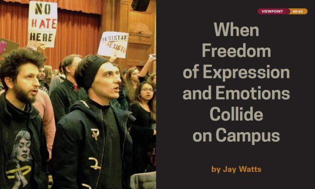 When Freedom of Expression and Emotions Collide on Campus