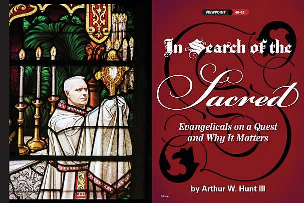 In Search Of The Sacred: Evangelicals on a Quest and Why it Matters