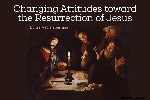Changing Attitudes Toward The Resurrection Of  Jesus