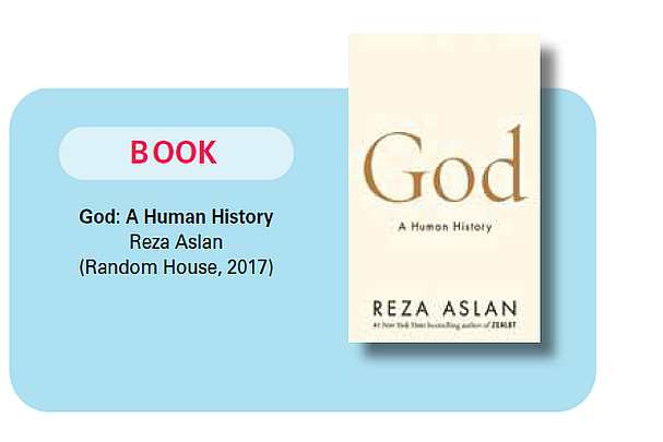 A Human’s History With — Not A Human History Of — God: Review of <em>God: A Human History</em> (Random House, 2017) by Reza Aslan