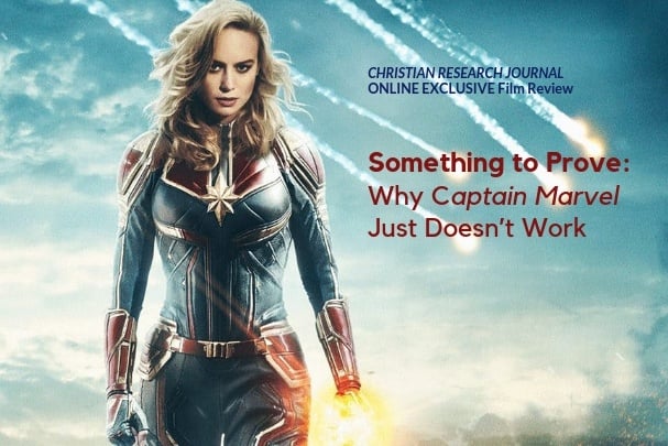 Something to Prove: Why Captain Marvel Just Doesn’t Work