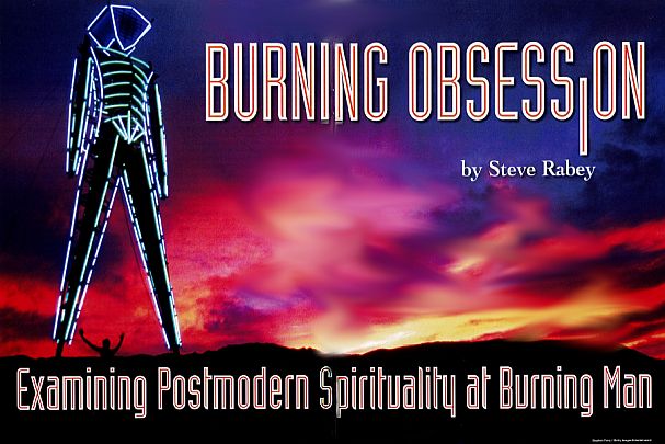 Burning Obsession: Examining Post-Modern Spirituality at Burning Man