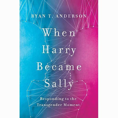 When Harry Became Sally: Responding to the Transgender Moment