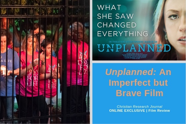 Unplanned: An Imperfect but Brave Film