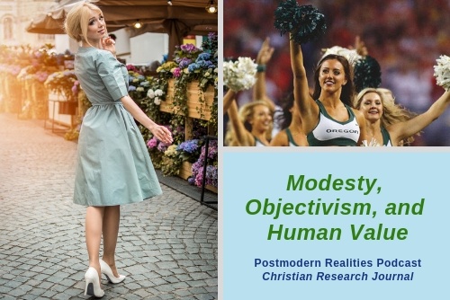 Episode 008: Modesty, Objectivism, and Human Value