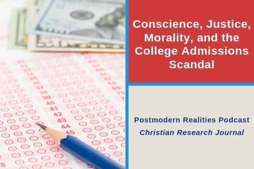 Episode 124 Conscience, Justice, Morality and the College Admissions Scandal
