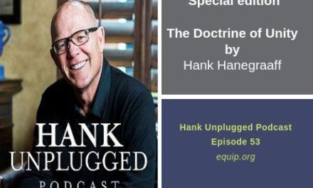 Doctrine of Unity with Hank Hanegraaff