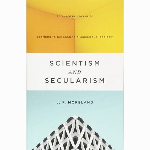 CRI Resource: Scientism and Secularism