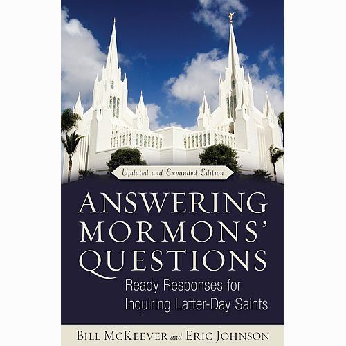 Answering Mormons' Questions, Revised and Expanded Edition