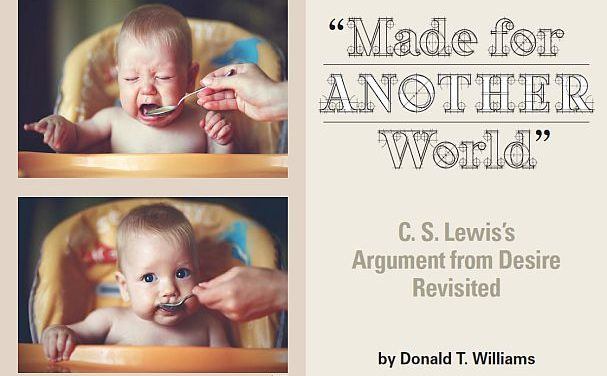 Made for Another World: C.S. Lewis’s Argument from Desire Revisited