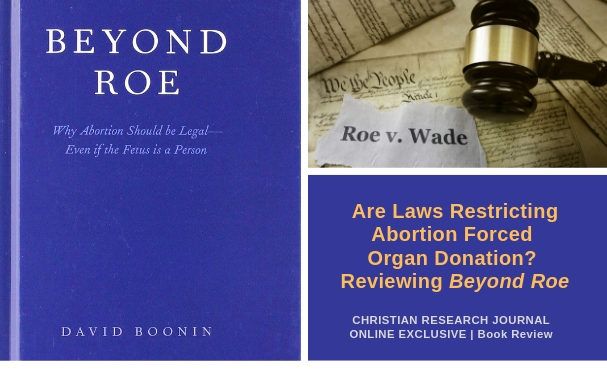 Are Laws Restricting Abortion Forced Organ Donation? A Review of Beyond Roe