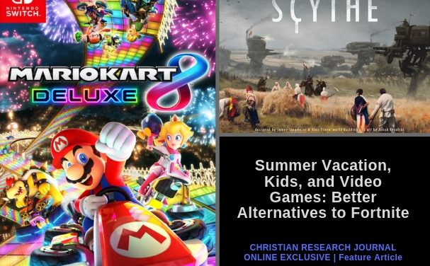 Summer Vacation, Kids, and Video Games: Better Alternatives to Fortnite