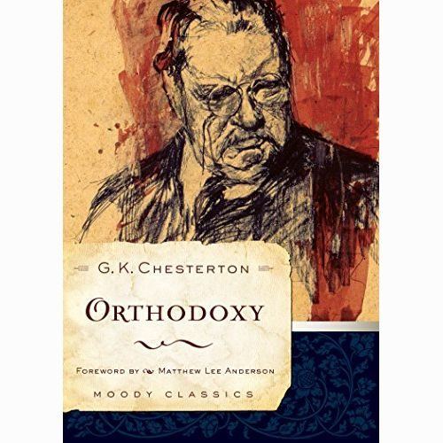Orthodoxy by G.K. Chesterton, forward by Charles Colson