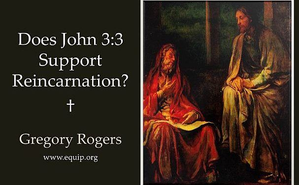 Does John 3.3 Support Reincarnation