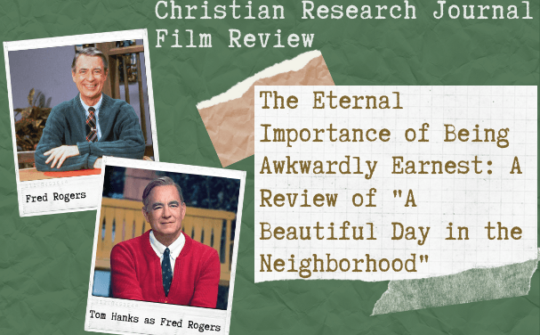 The Eternal Importance of Being Awkwardly Earnest: A Review of “A Beautiful Day in the Neighborhood”