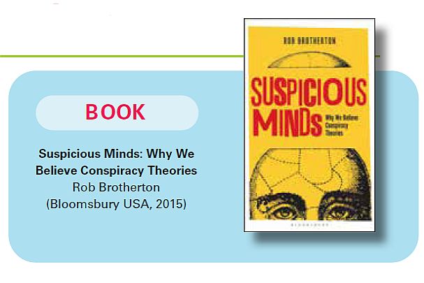 We Are All Conspiracy Theorists: A Review of Suspicious Minds: Why We Believe Conspiracy Theories Rob Brotherton
