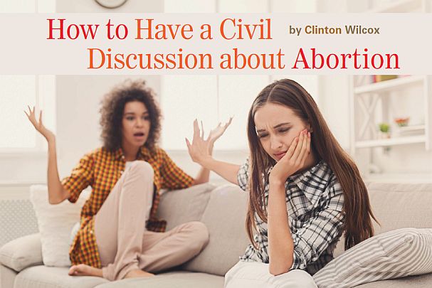 How to Have a Civil Discussion about Abortion