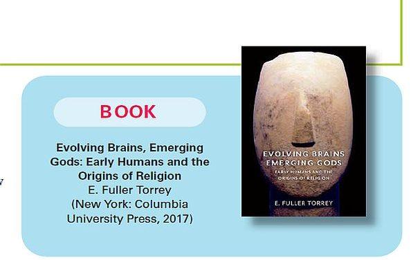 Gods in the Brain: A Review of In Evolving Brains, Emerging Gods: Early Humans and Origins of Religion by E. Fuller Torrey