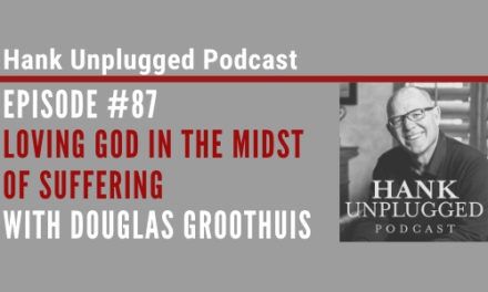 Loving God in the Midst of Suffering with Douglas Groothuis