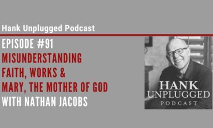 Misunderstanding Faith, Works and Mary, the Mother of God with Nathan Jacobs