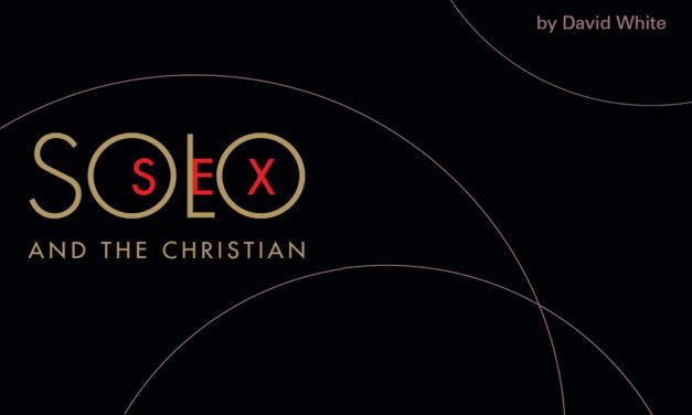Solo Sex and the Christian: Is Masturbation Permitted?