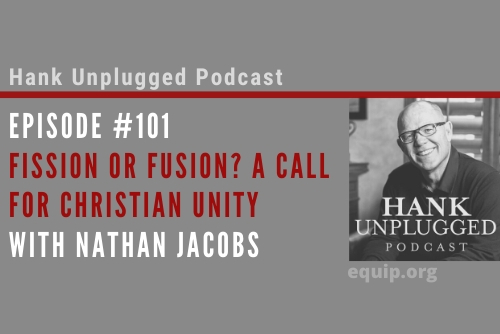 Fission or Fusion? A Call for Christian Unity with Nathan Jacobs